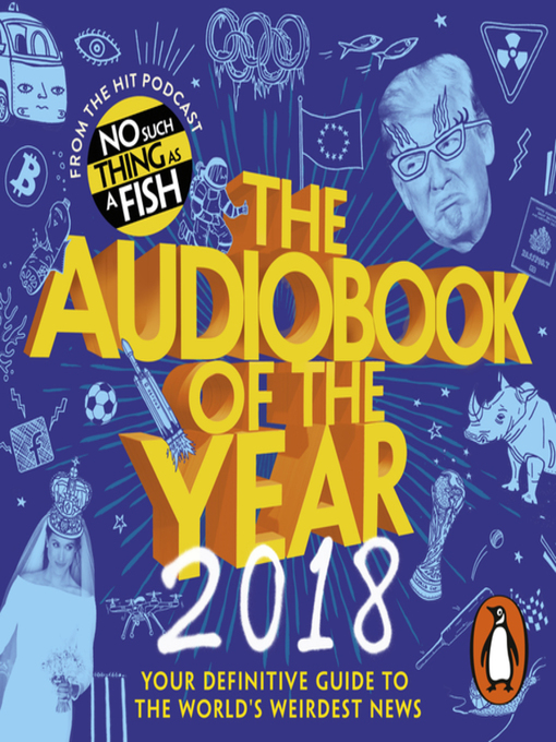 Title details for The Audiobook of the Year (2018) by No Such Thing As A Fish - Available